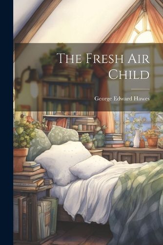 Cover image for The Fresh air Child