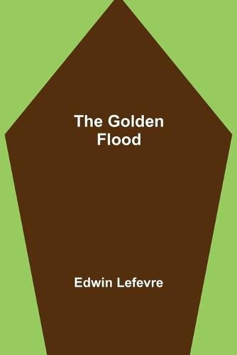 The Golden Flood