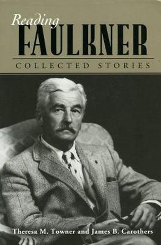 Reading Faulkner: Collected Stories