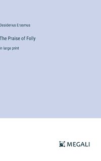 Cover image for The Praise of Folly