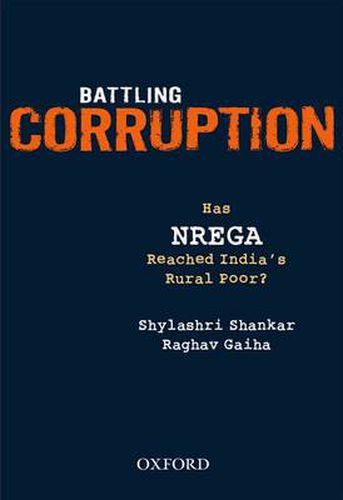 Cover image for Battling Corruption: Has NREGA Reached India's Rural Poor?