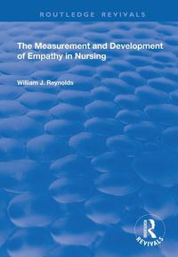 Cover image for The Measurement and Development of Empathy in Nursing