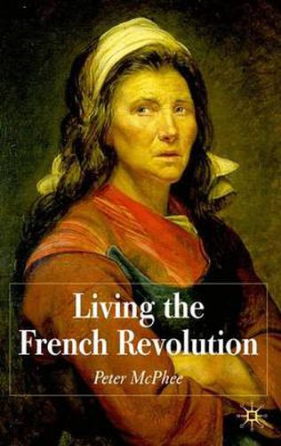 Cover image for Living the French Revolution, 1789-1799