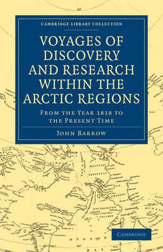 Cover image for Voyages of Discovery and Research within the Arctic Regions, from the Year 1818 to the Present Time