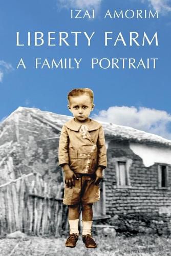 Cover image for Liberty Farm: A Family Portrait