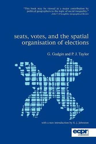 Cover image for Seats, Votes and the Spatial Organisation of Elections