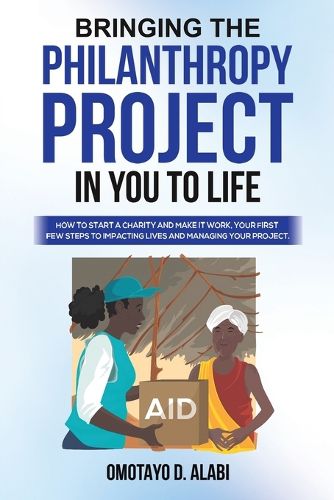 Cover image for Bringing the Philanthropy Project in You to Life