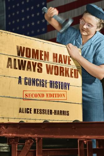 Cover image for Women Have Always Worked: A Concise History