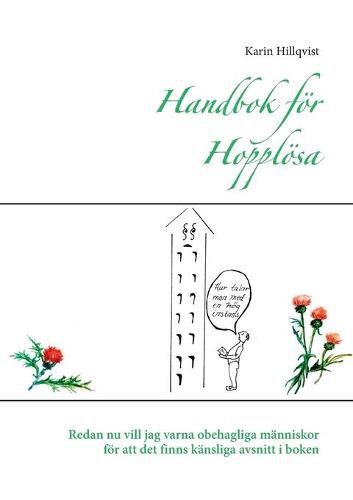 Cover image for Handbok foer Hopploesa: Redan nu vill jag varna obehagliga manniskor foer att det finns kansliga avsnitt i boken