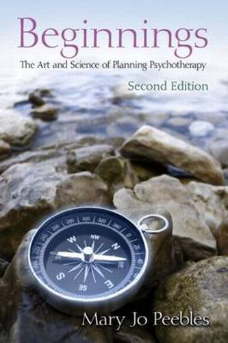 Cover image for Beginnings, Second Edition: The Art and Science of Planning Psychotherapy