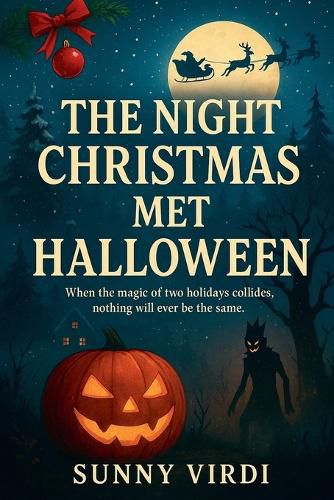 Cover image for The Night Christmas Met Halloween