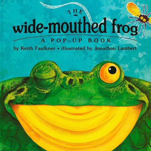 Cover image for The Wide-Mouthed Frog: A POP-UP BOOK