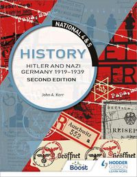 Cover image for National 4 & 5 History: Hitler and Nazi Germany 1919-1939, Second Edition