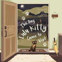 Cover image for The Day Lulu Kitty Came To Visit