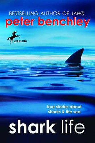 Cover image for Shark Life: True Stories About Sharks & the Sea