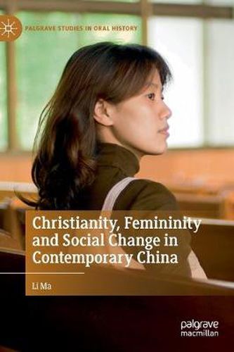 Cover image for Christianity, Femininity and Social Change in Contemporary China