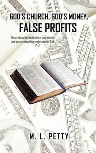 Cover image for God's Church, God's Money, False Profits