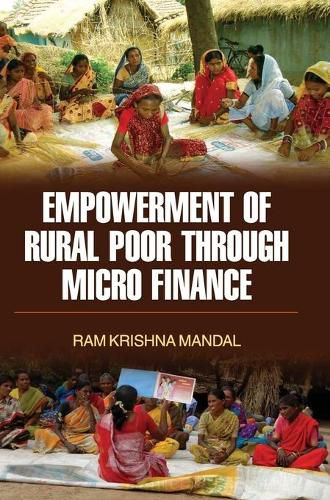 Cover image for Empowerment of Rural Poor Through Micro Finance