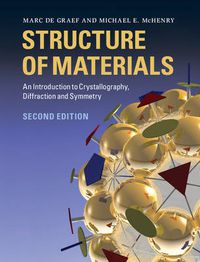 Cover image for Structure of Materials: An Introduction to Crystallography, Diffraction and Symmetry