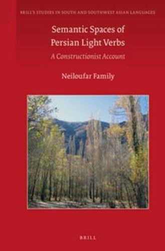 Cover image for Semantic Spaces of Persian Light Verbs: A Constructionist Account