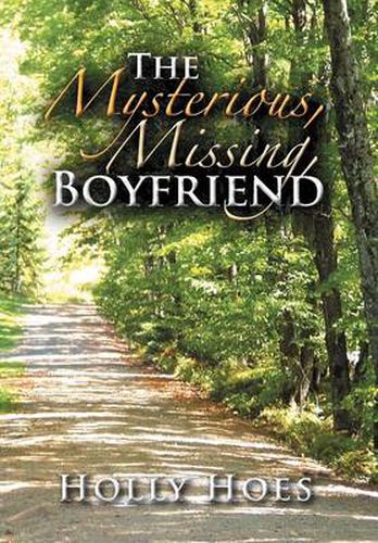 Cover image for The Mysterious, Missing, Boyfriend