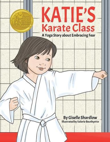 Cover image for Katie's Karate Class: A Yoga Story about Embracing Fear