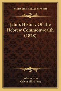 Cover image for Jahn's History of the Hebrew Commonwealth (1828)