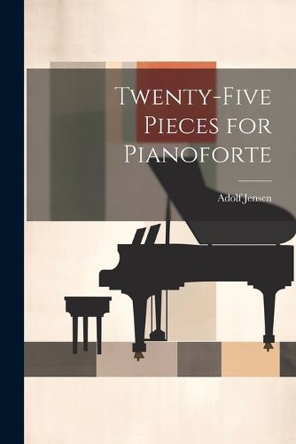 Cover image for Twenty-Five Pieces for Pianoforte