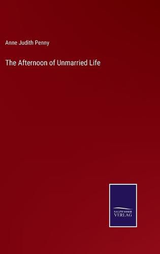 Cover image for The Afternoon of Unmarried Life