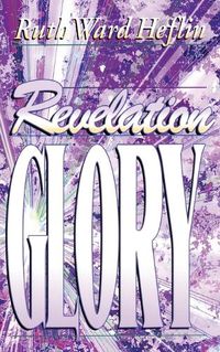 Cover image for Revelation Glory