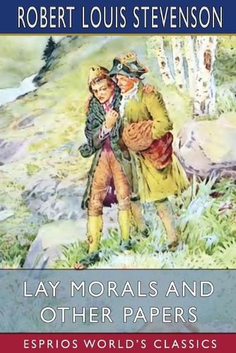 Cover image for Lay Morals and Other Papers (Esprios Classics)