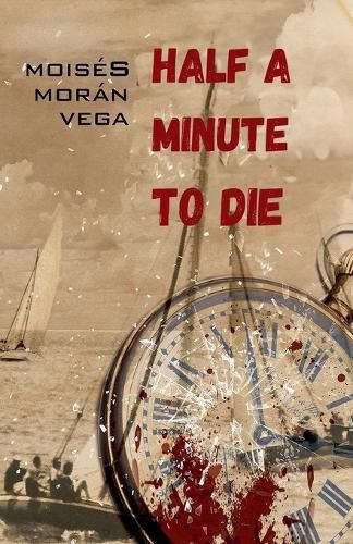 Cover image for Half a Minute to Die