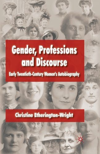 Cover image for Gender, Professions and Discourse: Early Twentieth-Century Women's Autobiography