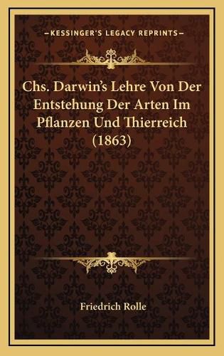 Cover image for CHS. Darwin's Lehre Von Der Entstehung Der Arten Im Pflanzen Und Thierreich (1863)