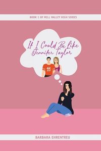 Cover image for If I Could Be Like Jennifer Taylor