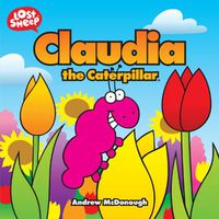 Cover image for Claudia the Caterpillar