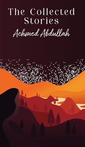 Cover image for The Collected Stories of Achmed Abdullah