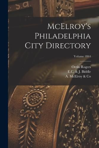 Cover image for McElroy's Philadelphia City Directory; Volume 1844