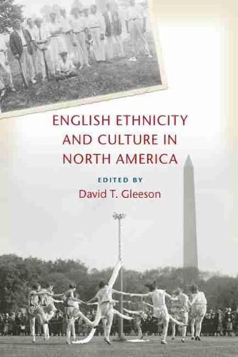 Cover image for English Ethnicity and Culture in North America