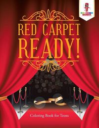 Cover image for Red Carpet Ready!: Coloring Book for Teens