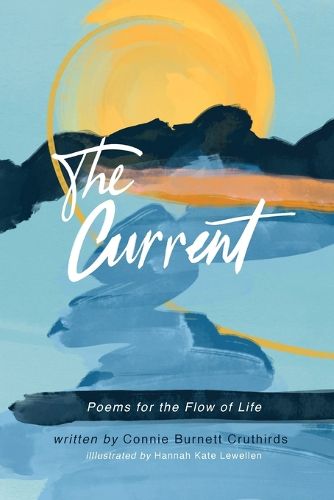 Cover image for The Current, Poems for the Flow of Life