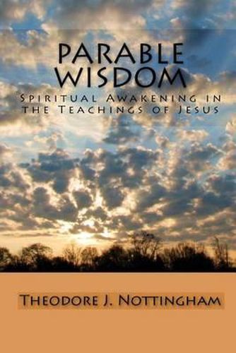 Cover image for Parable Wisdom: Spiritual Awakening in the Teachings of Jesus