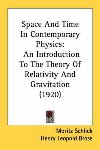 Space and Time in Contemporary Physics: An Introduction to the Theory of Relativity and Gravitation (1920)