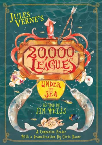 Jules Verne's 20,000 Leagues Under the Sea: A Companion Reader with a Dramatization