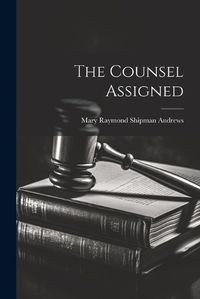 Cover image for The Counsel Assigned