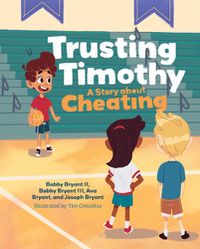 Cover image for Trusting Timothy: A Story about Cheating