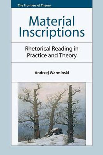 Cover image for Material Inscriptions: Rhetorical Reading in Practice and Theory