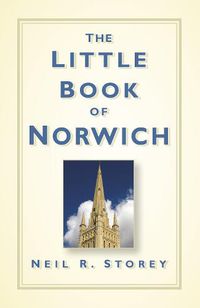 Cover image for The Little Book of Norwich
