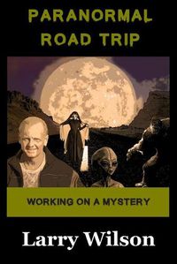 Cover image for Paranormal Road Trip: Working on a Mystery