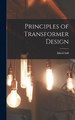 Cover image for Principles of Transformer Design